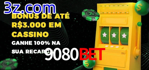 9080Bet melhor bônus de depósito